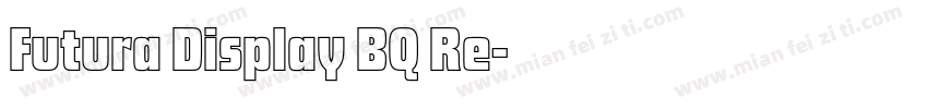 Futura Display BQ Re字体转换